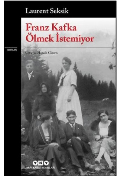 Franz Kafka Ölmek İstemiyor