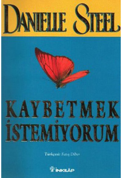 Kaybetmek İstemiyorum