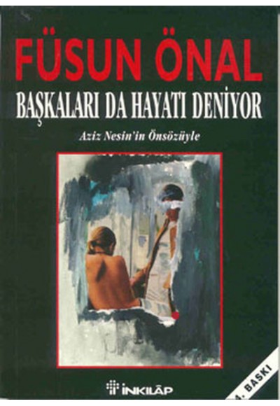 Başkaları da Hayatı Deniyor