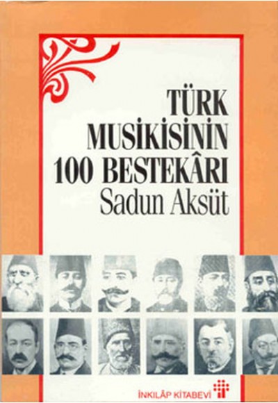 Türk Musikisinin 100 Bestekarı