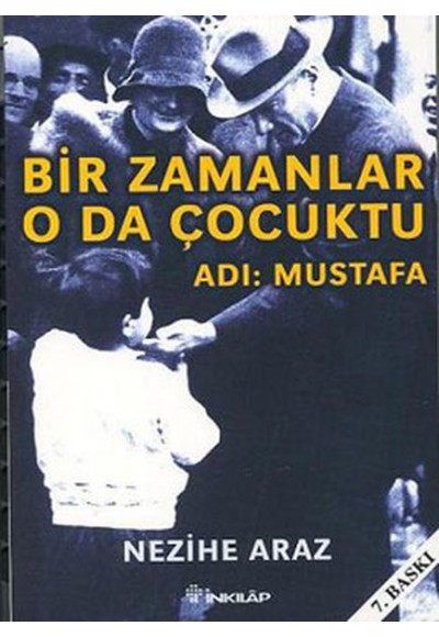 Bir Zamanlar O da Çocuktu - Adı: Mustafa