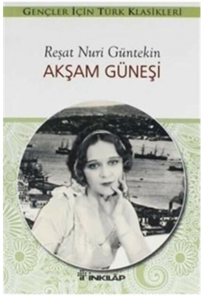 Akşam Güneşi (Gençler İçin)