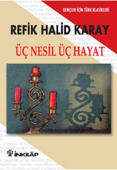 Üç Nesil Üç Hayat - Gençler İçin