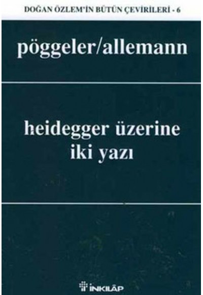 Heidegger Üzerine İki Yazı