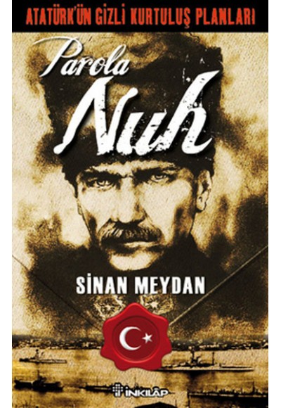 Atatürkün Gizli Kurtuluş Planları - Parola Nuh