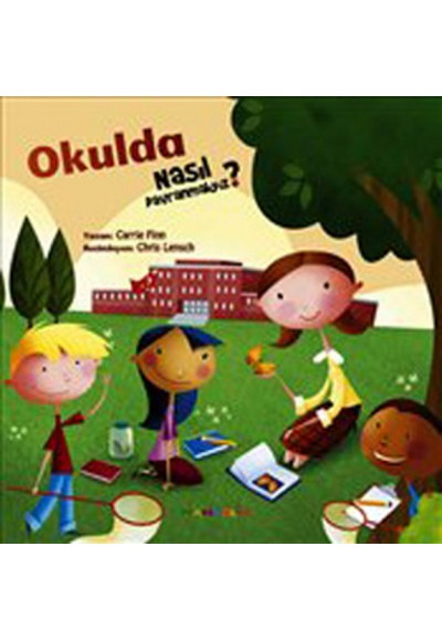 Okulda Nasıl Davranmalıyız?