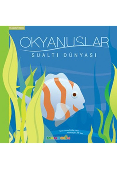 Ekosistem - 4/ Okyanuslar: Sualtı Dünyası