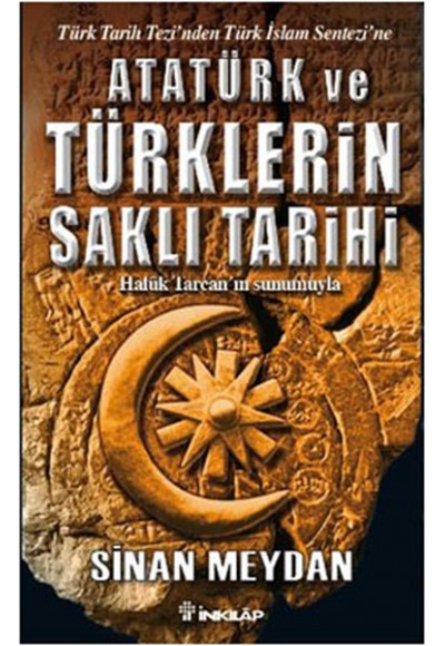 Atatürk ve Türklerin Saklı Tarihi