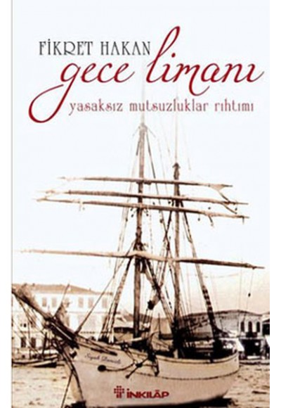 Gece Limanı  Yasaksız Mutsuzluklar Rıhtımı