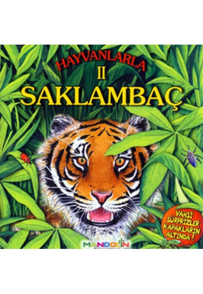 Hayvanlarla Saklambaç II