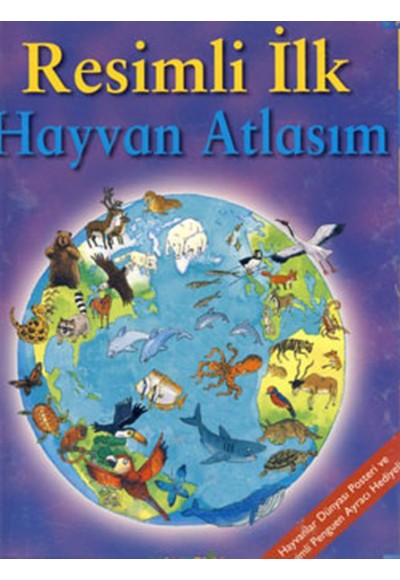 Resimli İlk Hayvan Atlasım