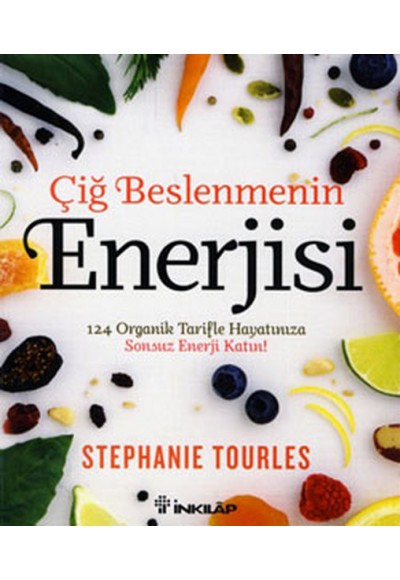 Çiğ Beslenmenin Enerjisi