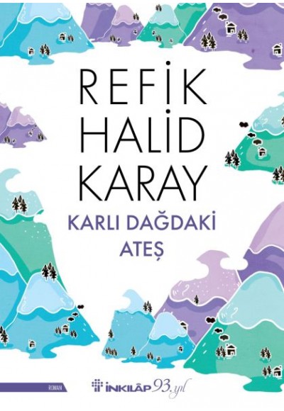 Karlı Dağdaki Ateş