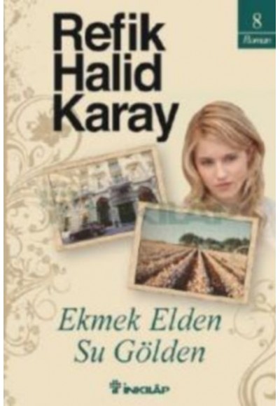 Ekmek Elden Su Gölden