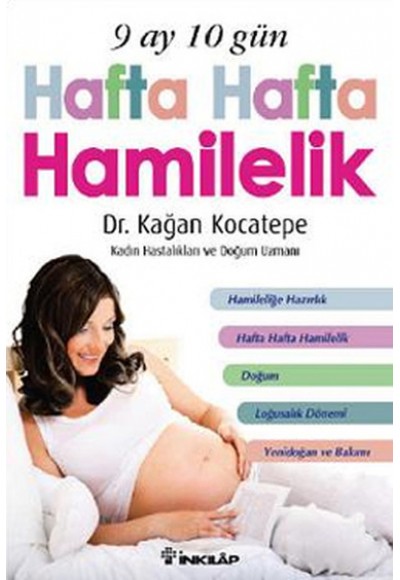 9 Ay 10 Gün Hafta Hafta Hamilelik