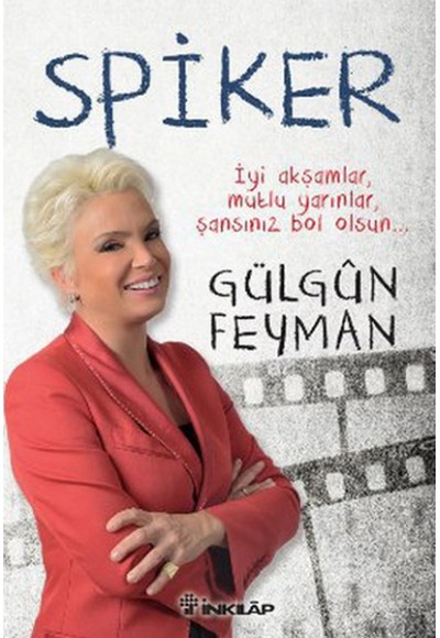 Spiker  İyi Akşamlar, Mutlu Yarınlar, Şansınız Bol Olsun...