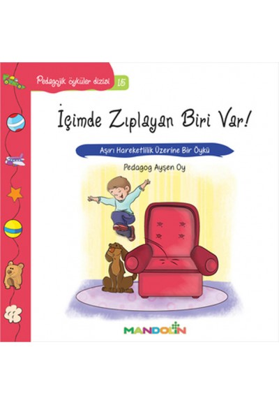 Pedagojik Öyküler 15 - İçimde Zıplayan Biri Var