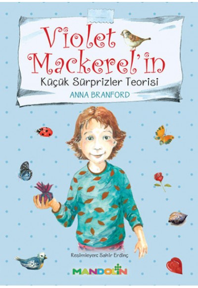 Violet Mackerel'in Küçük Sürprizler Teorisi