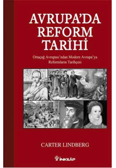 Avrupa'da Reform Tarihi  Ortaçağ Avrupası'ndan Modern Avrupa'ya Reformların Tarihçesi