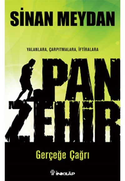 Panzehir Gerçeğe Çağrı