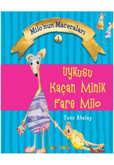 Milo'nun Maceraları 1 - Uykusu Kaçan Minik Fare Milo