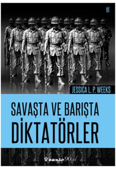 Savaşta ve Barışta Diktatörler