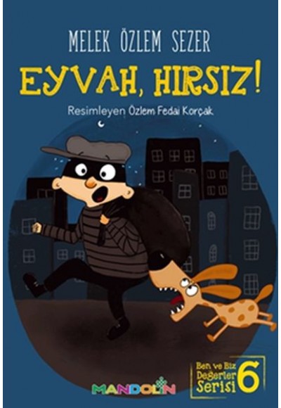 Ben ve Biz Değerler Serisi 6 - Eyvah, Hırsız!