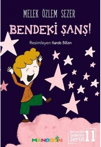 Bendeki Şans! - Ben ve Biz Değerler Serisi 11