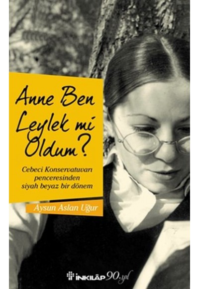 Anne Ben Leylek mi Oldum ?