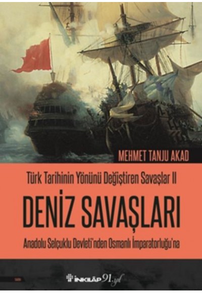 Türk Tarihinin Yönünü Değiştiren Savaşlar 02 - Deniz Savaşları
