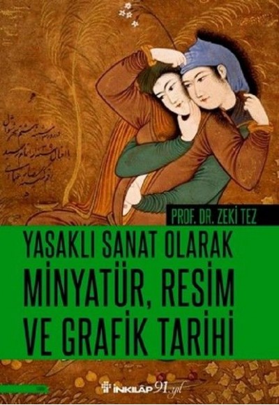 Yasaklı Sanat Olarak Minyatür, Resim ve Grafik Tarihi