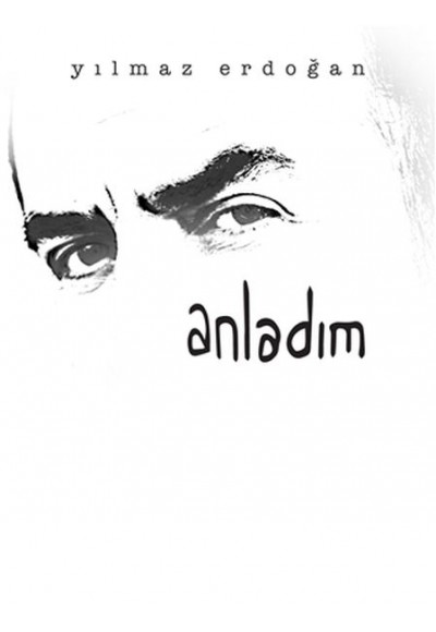 Anladım