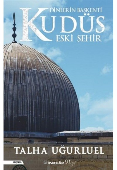 Dinlerin Başkenti Kudüs Eski Şehir