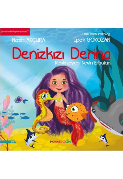 Denizkızı Derina - Çocuklar Özgüven Serisi 2