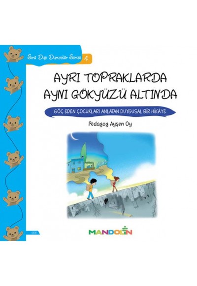 Sıra Dışı Durumlar Serisi 4 - Ayrı Topraklarda Aynı Gökyüzü Altında