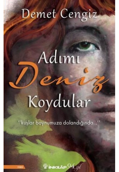 Adımı Deniz Koydular