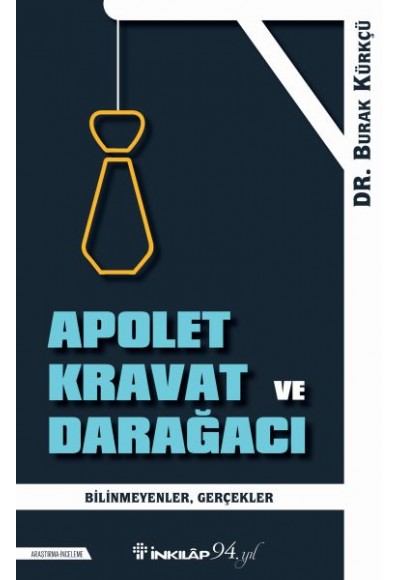 Apolet Kravat ve Darağacı