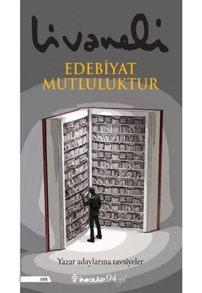 Edebiyat Mutluluktur - Yazar Adaylarına Tavsiyeler