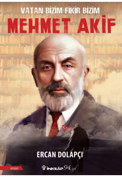 Vatan Bizim Fikir Bizim Mehmet Akif