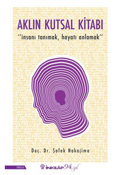 Aklın Kutsal Kitabı - "İnsanı Tanımak, Hayatı Anlamak"