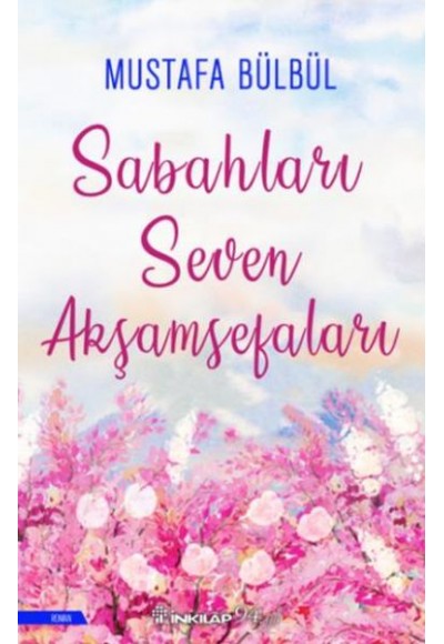 Sabahları Seven Akşamsefaları