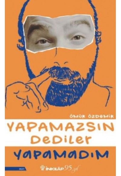 Yapamazsın Dediler Yapamadım