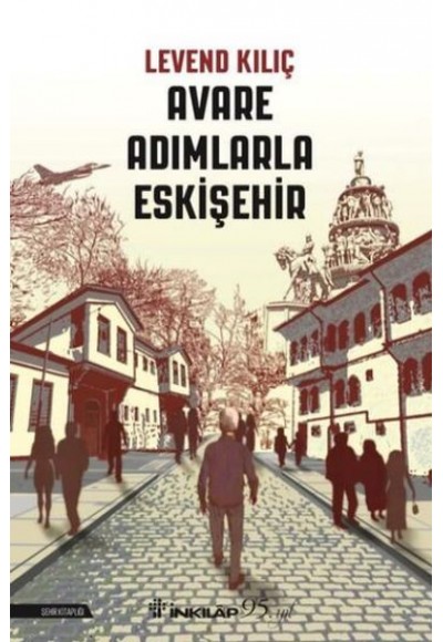 Avare Adımlarla Eskişehir