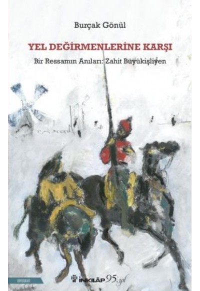 Yel Değirmenlerine Karşı