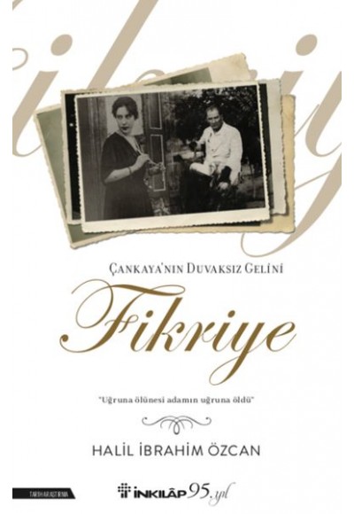 Çankaya'nın Duvaksız Gelini Fikriye