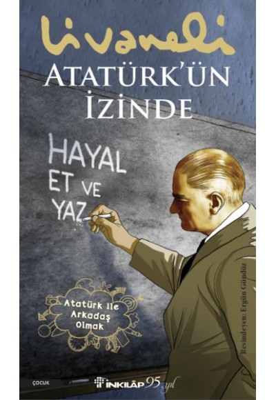 Atatürk’ün İzinde