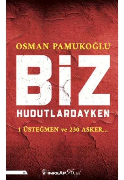 Biz Hudutlardayken
