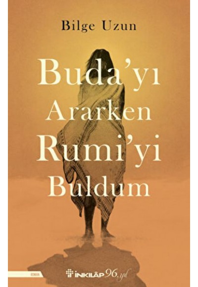 Buda'yı Ararken Rumi'yi Buldum