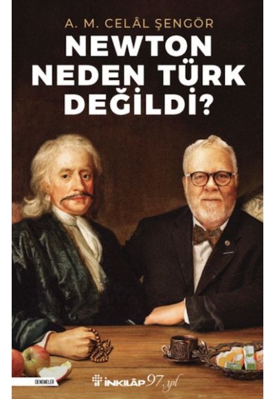 Newton Neden Türk Değildi?