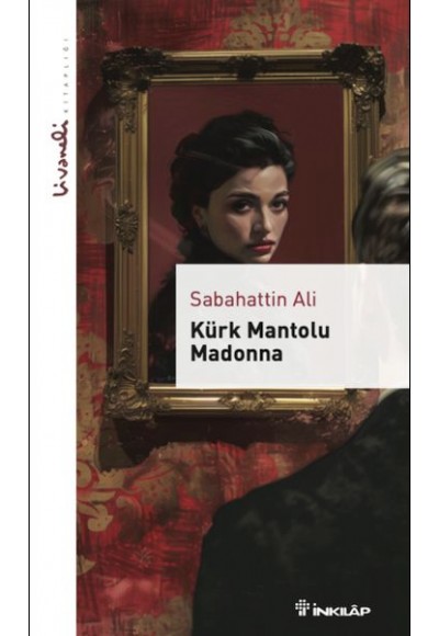 Kürk Mantolu Madonna - Livaneli Kitaplığı